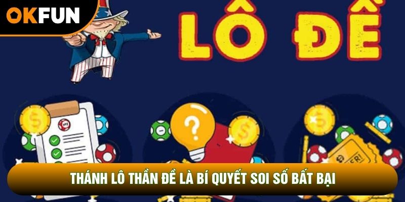 Thánh lô thần đề là bí quyết soi số bất bại Thánh lô thần đề là bí quyết soi số bất bại