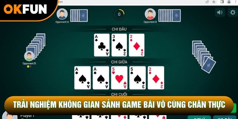 Trải nghiệm không gian sảnh game bài vô cùng chân thực Trải nghiệm không gian sảnh game bài vô cùng chân thực